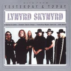 Lynyrd Skynyrd : Hits from Yesterday and Today